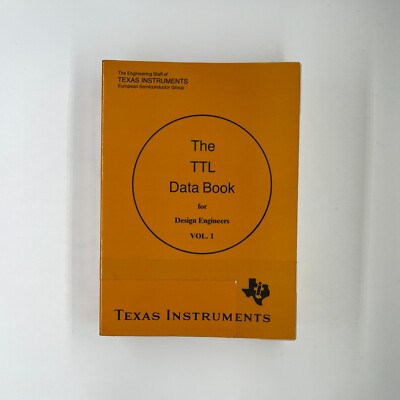 The TTL Data Book for Design Engineers / Vol. 1 / Texas Instruments