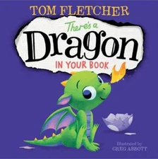 There's a Dragon in Your Book - Hardcover By Fletcher, Tom - VERY GOOD