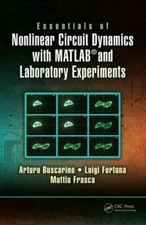Essentials of Nonlinear Circuit Dynamics With Matlab and Laboratory Experimen...