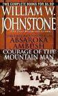The First Mountain Man: Absaroka Ambush/Courage of the Mountain Man by William W Johnstone (Paperback, 2007)