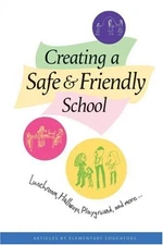 Creating a Safe & Friendly School: Lunchroom, Hallwa...