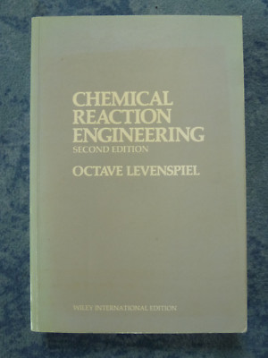 Octave Levenspiel: Chemical Reaction Engineering, 2nd Ed./2. Aufl., Wiley 1974