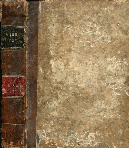 Dwight, Timotheus THEOLOGIE, AUSGEPUTZT UND VERTEIDIGT IN EINER REIHE VON PREDIGTEN. BAND I