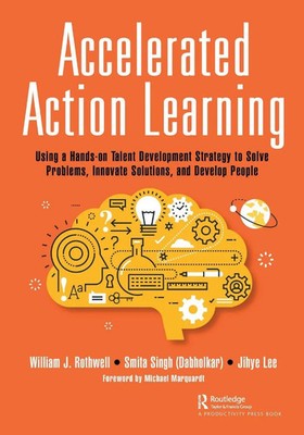 Accelerated Action Learning | William J. Rothwell (u. a.) | Taschenbuch | 2024