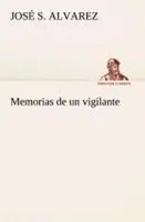 José S. Alvarez | Memorias De Un Vigilante | Taschenbuch | Spanisch (2013)
