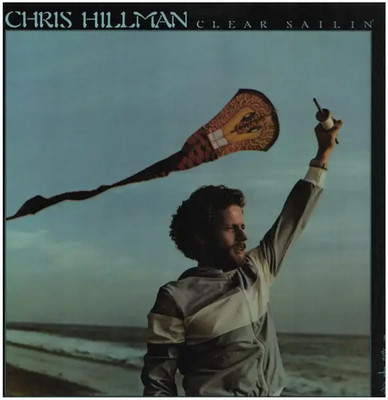 Chris Hillman Clear Sailin Asylum Vinyl LP