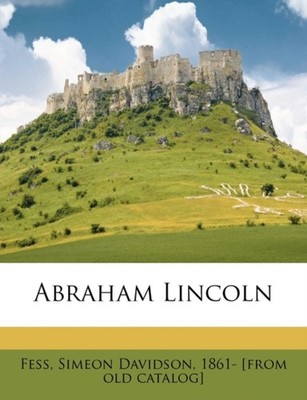 Fess - Abraham Lincoln Volume 2 - paperback or softback - 37 - X555z