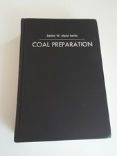 Coal Preparation ~ Sealey W.Mudd Series Coal Mining Hardcover Geology Book 1968
