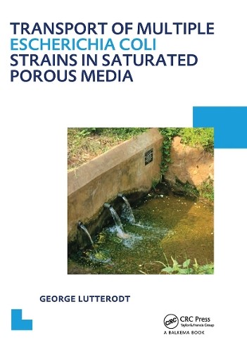 Transport of multiple Escherichia coli strains in saturated p... - 9781138475229