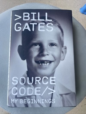 SOURCE CODE: MY BEGINNINGS BY BILL GATES HARDCOVER BOOK LIKE NEW NOT SIGNED
