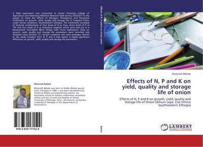 Effects of N, P and K on yield, quality and storage life of onion Muluneh Bekele
