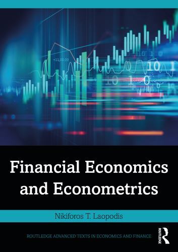 Routledge Advanced Texts in Economics and Finance Ser.: Financial Economics ...