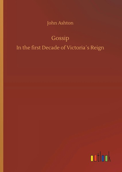John Ashton | Gossip | Buch | Englisch (2019) | 280 S. | Outlook Verlag-image