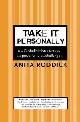 Take It Personally: How Globalisation Affects You and Powerful Ways to Challenge