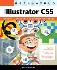 Real World Adobe Illustrator CS5 By Mordy Golding