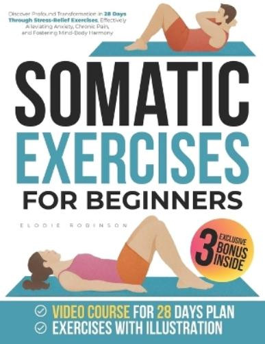 Соматические упражнения Элоди Робинсон для начинающих (Taschenbuch)