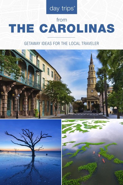 Day Trips® The Carolinas Getaway Ideas For The Local Traveler James L. Hoffman-image