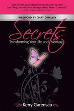 Secrets: Transforming Your Life and Marriage - Paperback - GOOD