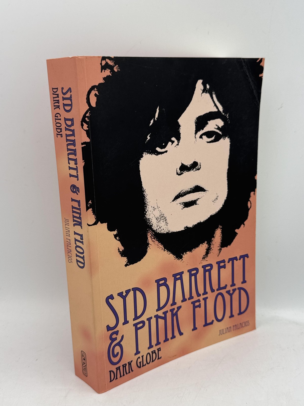 Syd Barrett and Pink Floyd Dark Globe Palacios, Julian Softcover