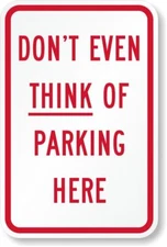 Aluminum Dont Parking Here Aluminum Weatherproof 8" x 12" Sign p00588
