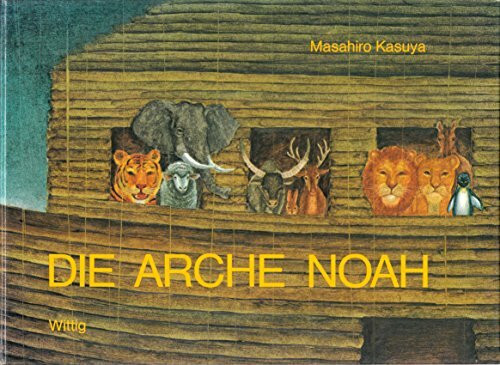 Die Arche Noah Buch Wittig, F