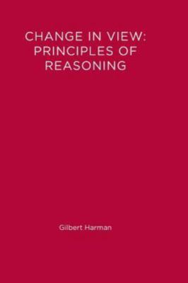 Change in View: Principles of Reasoning (Bradford Books), Gilbert Harman, Accept