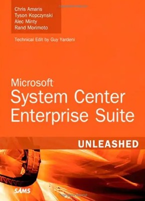 Microsoft System Center Enterprise Suite Unleashed ZUSTAND SEHR GUT