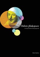 Holistic Shakespeare An Experiential Learning Approach Debra Charlton Buch 2011