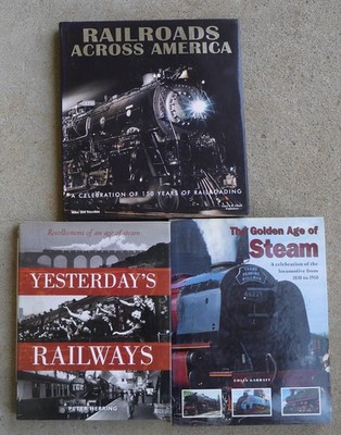 Railroads Across America & Yesterday's Railways & Golden Age of Steam 3 HC Books
