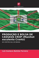 Luiz Gustavo Batista Ferreira | ProduÇÃO E Bolsa De Cassava Crop (Manihot...