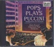 Pops Plays Puccini - Erich Kunzel, Cincinnati Pops Orchestra (CD, 1991)