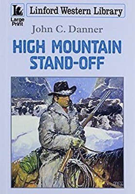 High Mountain Stand-Off Hardcover John C. Danner