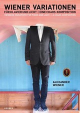 Alexander Wiener: Viennese Variations for Piano and Light, A Chaos Composition b
