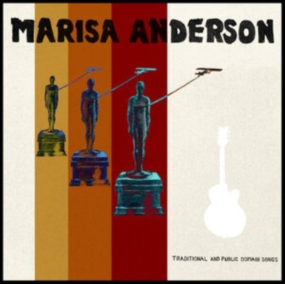 TRADITIONAL & PUBLIC DOMAIN by Marisa Anderson
