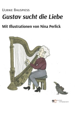 Ulrike Bauspieß; Nina Perlick / Gustav sucht die Liebe