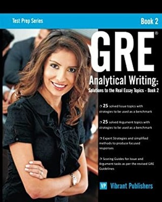 GRE Analytical Writing: Solutions to the Real Essay Topics - Book