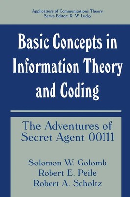 Solomon W. Golomb (u. a.) | Basic Concepts in Information Theory and Coding