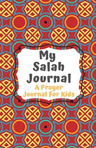 Salah Journal (Muslim Kids Journal Planner Islamic... - Journals, Muslim