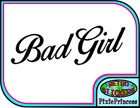 Bad Girl Funny B Vinyl Sticker Vehicle Bike Car Truck Window Wall Mirror Decal