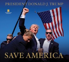 Save America by Donald J. Trump Hardcover Boo...
