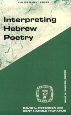Interpreting Hebrew Poetry by Petersen, David L.; Richards, Kent Harold
