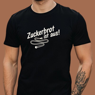 Herren T Shirt Zuckerbrot ist aus Spruch Lustig Funshirt Geschenk S bis 5XL