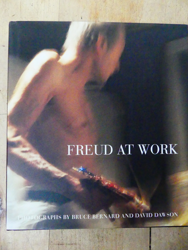 Freud At Work, Photographs by Bruce Bernatd & David Dawson