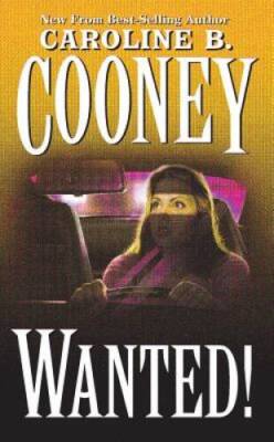 Wanted! - Mass Market Paperback By Cooney, Caroline B. - ACCEPTABLE