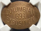 1893 Chicago World's Columbian Expo Elongated Indian Cent 1c NGC UNC M&D-1D