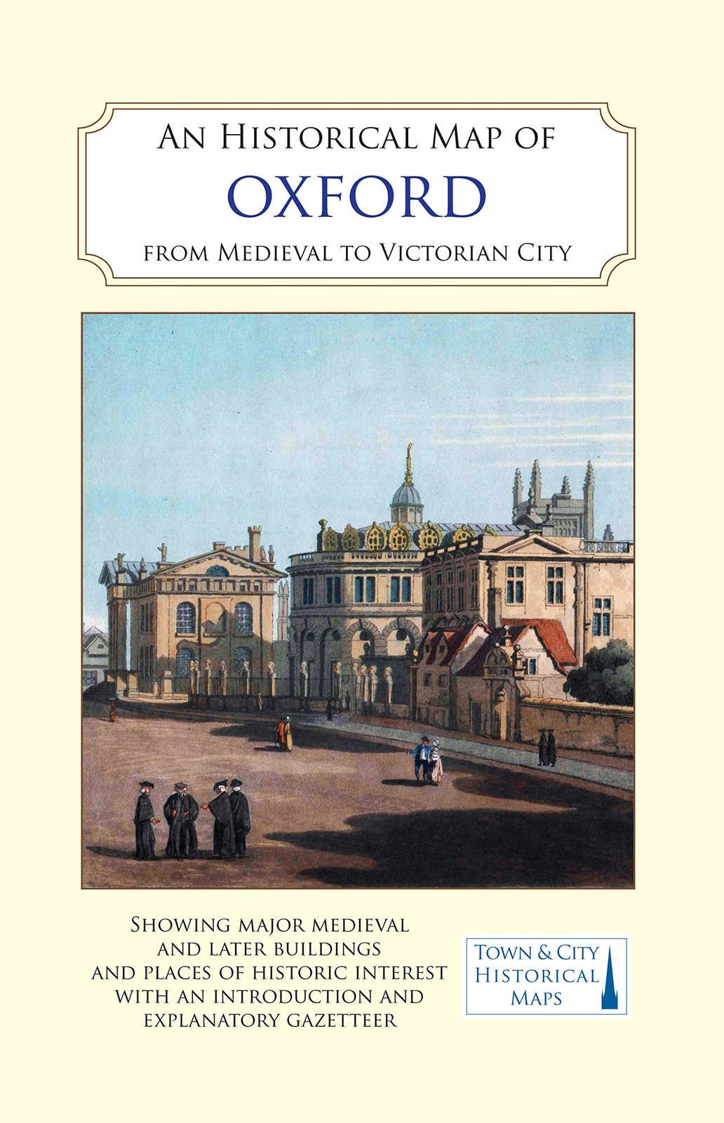 An Historical Map of Oxford: From Medieval to Victorian Times (New Edition) - Image 4