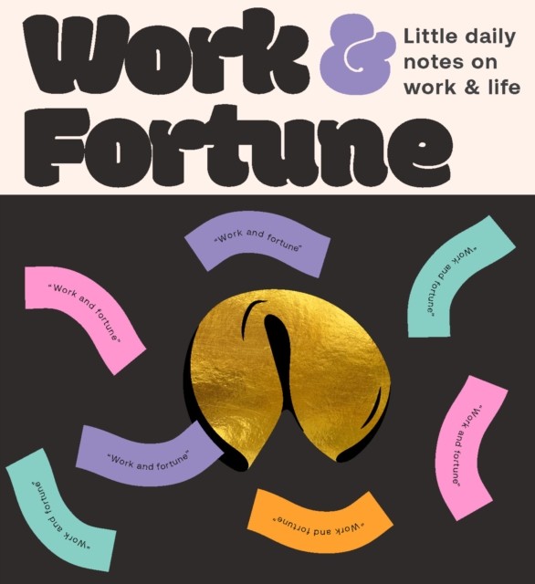 Fortune Cookies: Work & Fortune by Sweet Hearts Press (Cards)