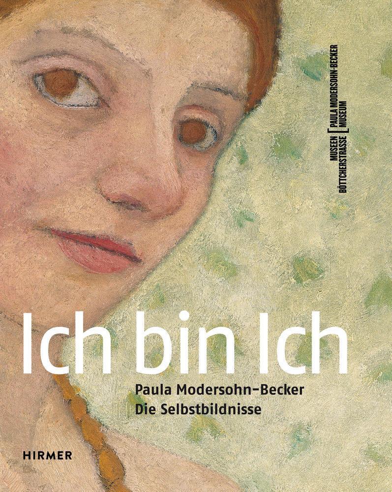 Thumbnail - Ich Ich | Paula Modersohn-becker | Frank Schmidt | Buch | 152 S. |