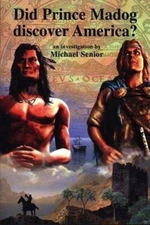 Did Prince Madog Discover America? by Senior, Michael Paperback / softback Book