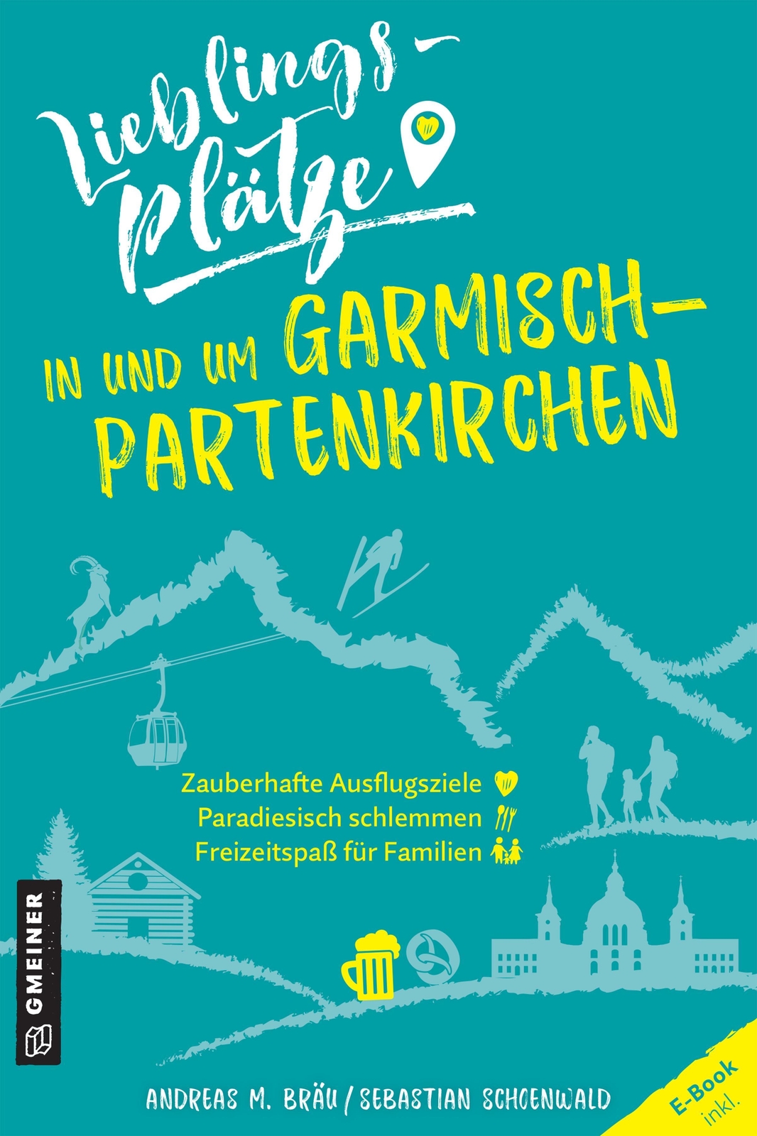 Thumbnail - Lieblingsplätze In Und Um Garmisch-partenkirchen Andreas M. Bräu (u.